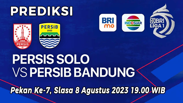 Prediksi Persis Solo vs Persib Bandung pada pekan ke-7 BRI Liga 1 2023-2024, 8 Agustus 2023